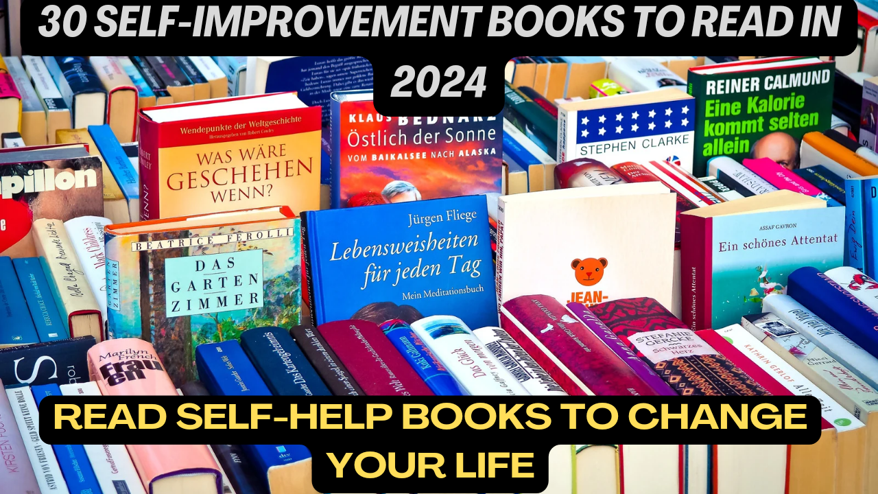 The Best Self-Improvement Books in 2024