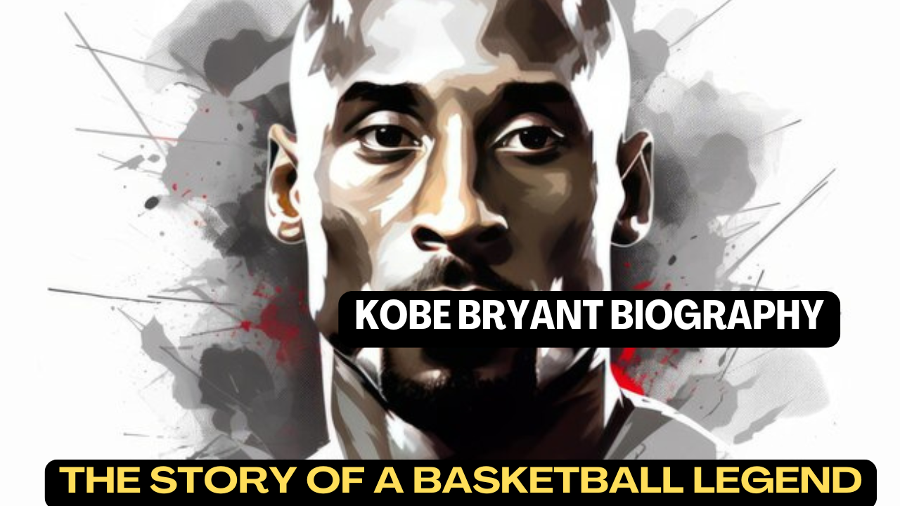 Kobe Bryant Biography: The Life of a Great Basketball Player