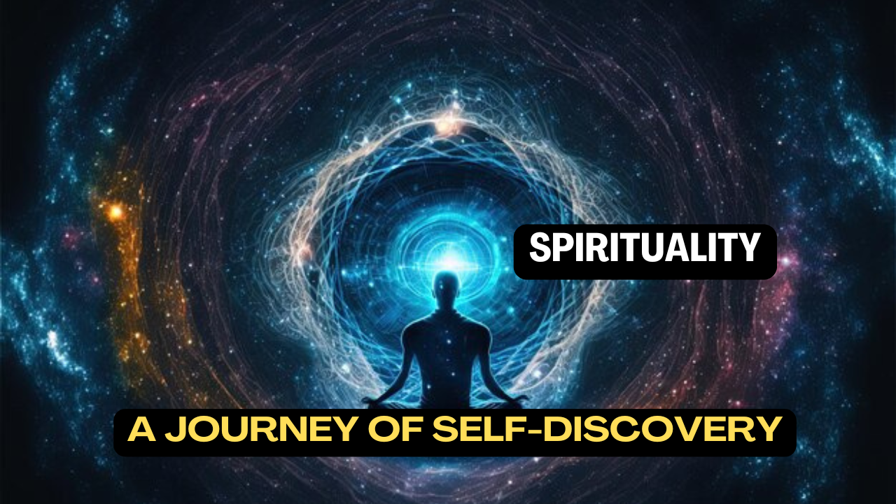 Spirituality: A Journey of Self-Discovery and Inner Peace