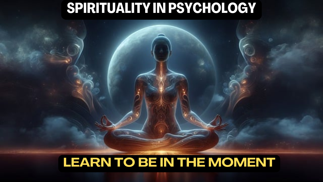 Spirituality in Psychology: A Comprehensive Exploration