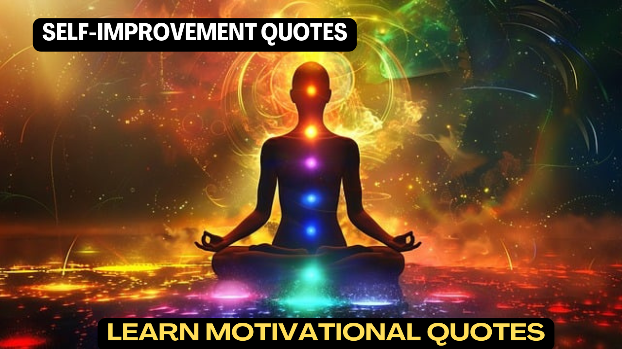 Self-Improvement Quotes: Motivation for Personal Growth