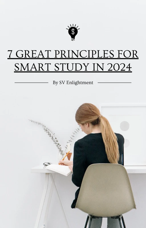 7 Great Principles for Smart Study in 2024
